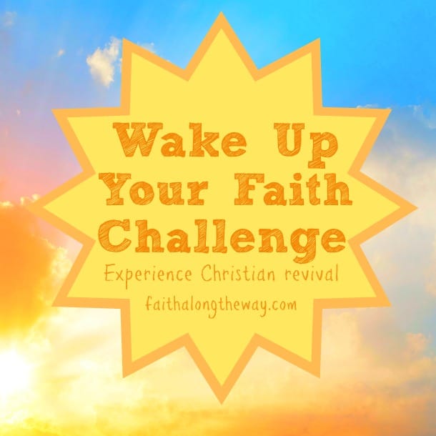 Wake Up Your Faith Challenge