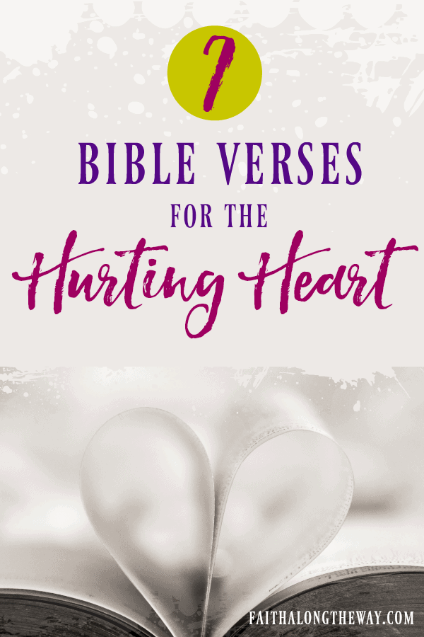 7 Bible Verses For The Hurting Heart