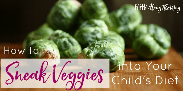 How to Sneak Veggies in Your Child’s Diet
