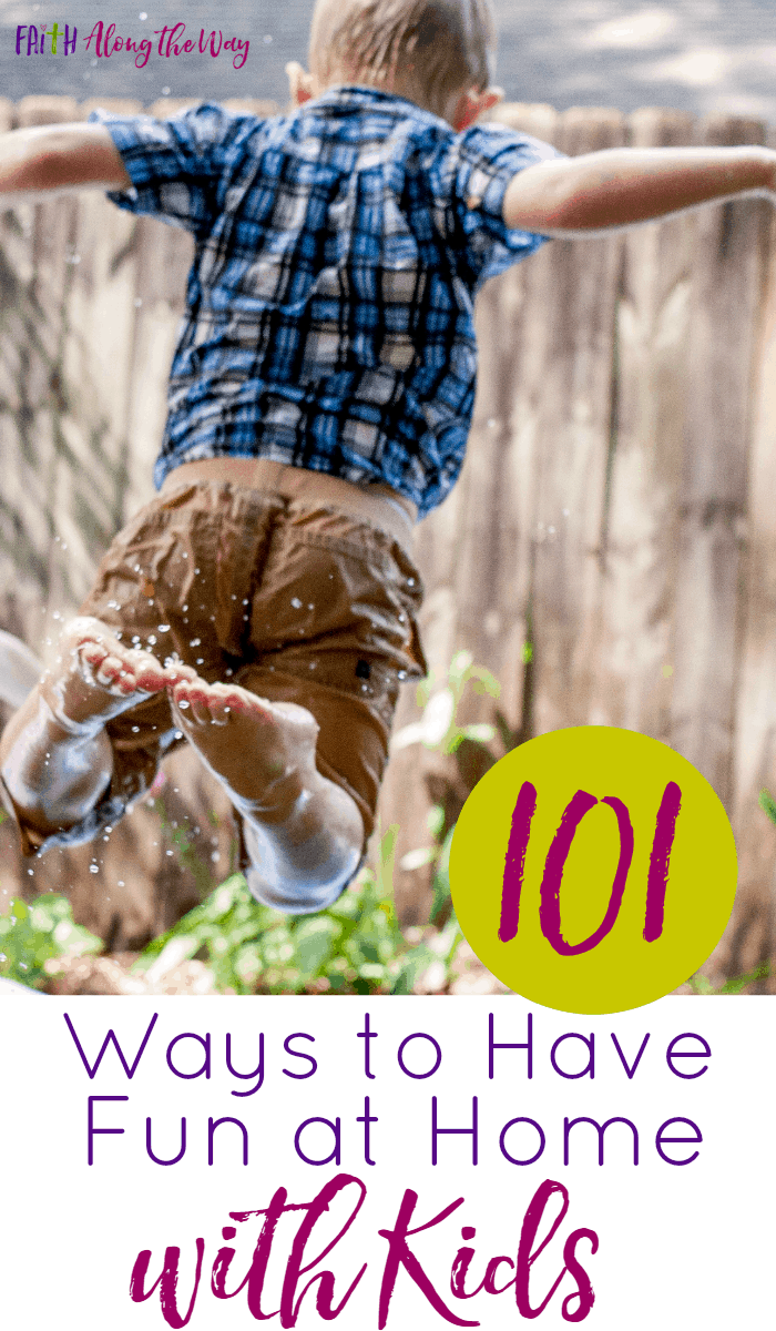 Don't let boredom get the best of your family! Here's 101 creative ways to have fun at home. These boredom busters will guarantee fun for all!