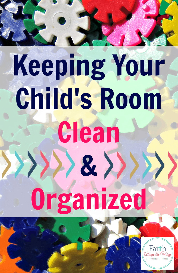 Keeping Your Child's Room Clean & Organized