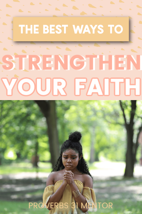 The best ways to strengthen your faith picture of a woman praying