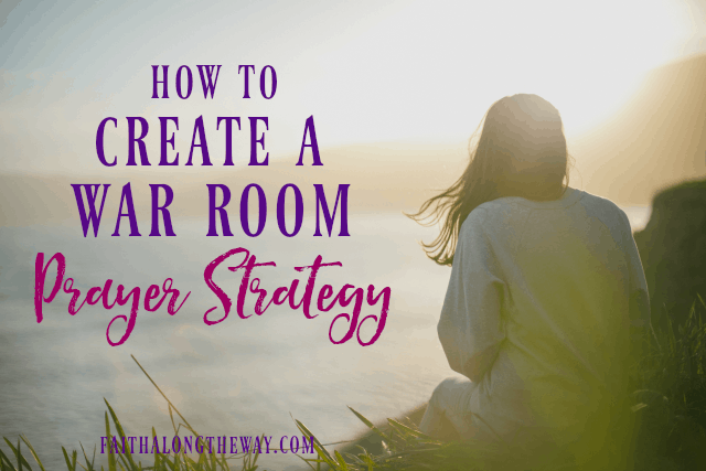 Do your prayers need a better strategy to help you connect with God? Here's how to create a simple, but powerful war room prayer strategy. | prayers | prayers for strength | war room ideas | war room | war room prayer || Faith Along the Way #pray #prayer #warroom #warroomprayer #prayerstrategy #faith