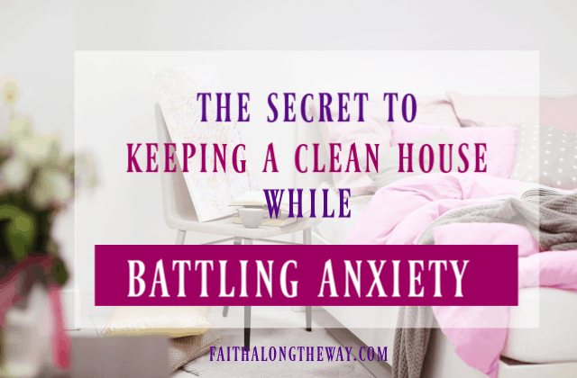 The Secret to Keeping a Clean House When You’re Feeling Anxious
