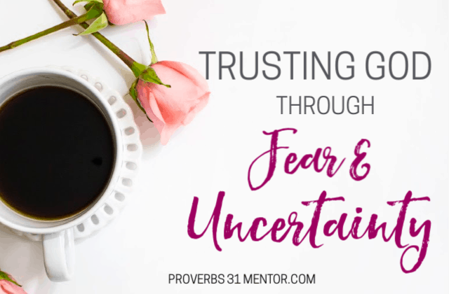 Trusting God Through Fear and Uncertainty + Free Scripture Cards