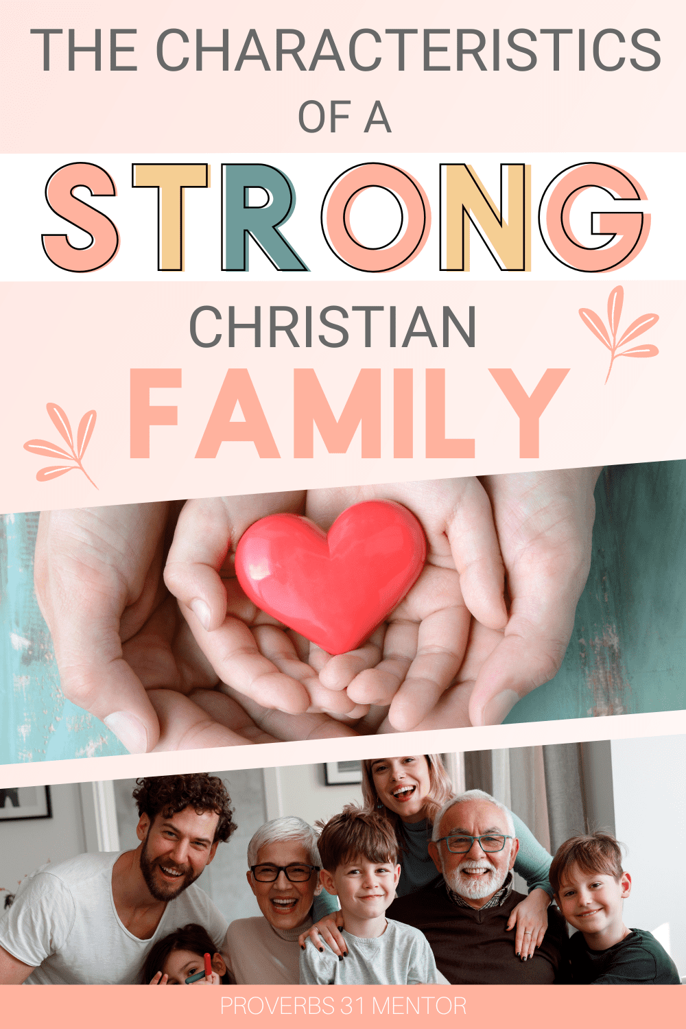 Title- How to Have a Strong Family Bond Picture- family together and heart in two hands