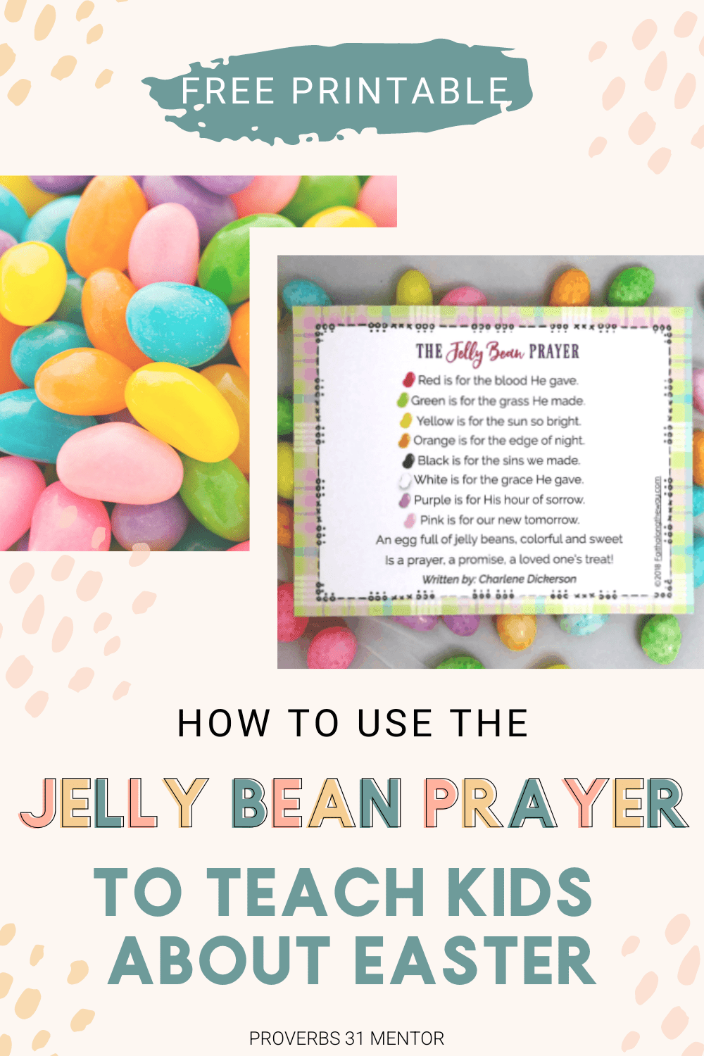 Title- How to Use the Jelly Bean Prayer to Teach Kids About Easter Picture- the jelly bean prayer and jellybeans