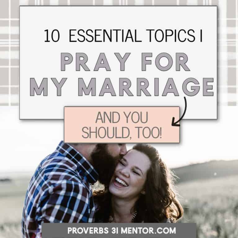 10 Essential Topics I Pray for My Marriage Regularly