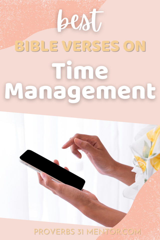 text: Best Bible Verses on Time Management Picture- woman looking at her phone