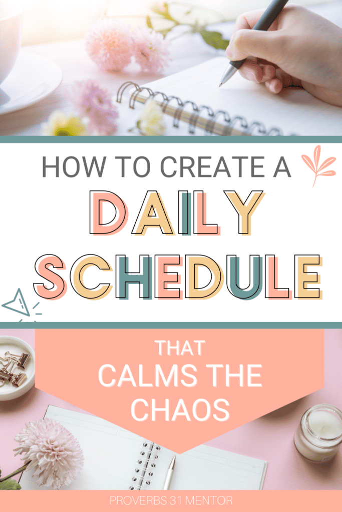 How to Create a Daily Schedule That Calms the Chaos