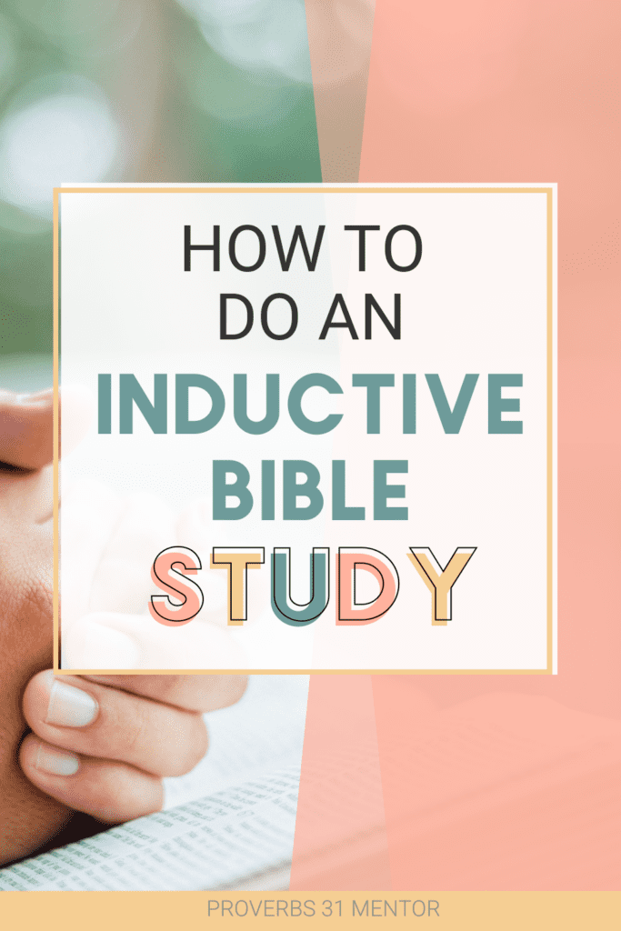 How to do an Inductive Bible Study to Understand the Bible