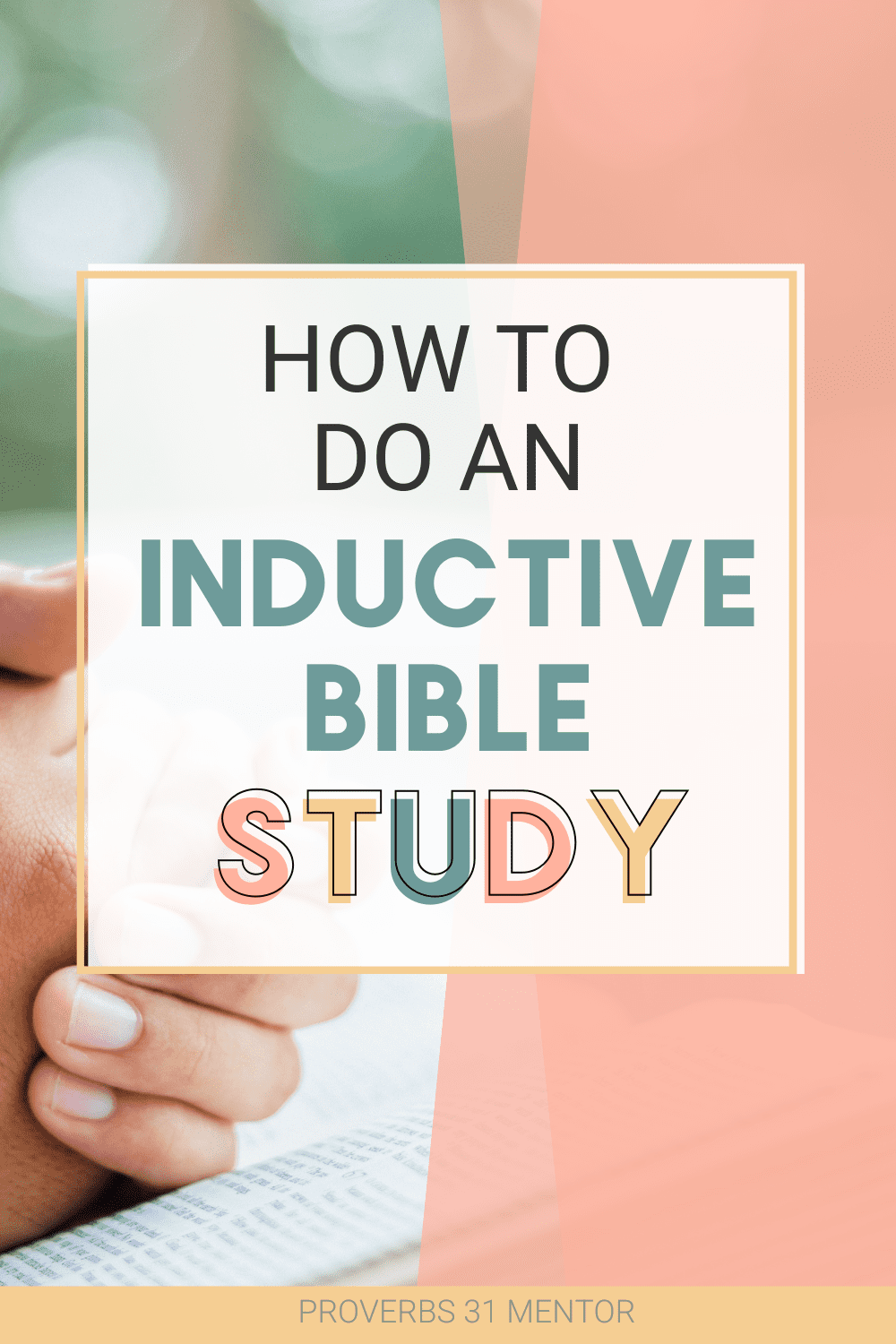 Title- How to do an Inductive Bible Study Picture- praying hands on the Bible 