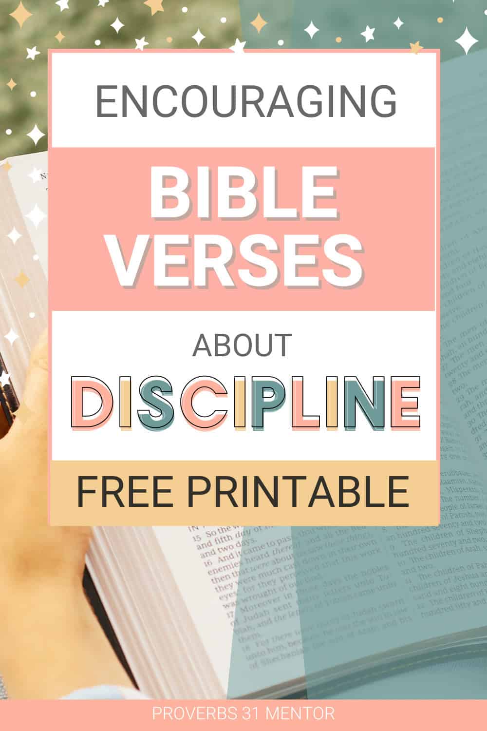 Title- Encouraging Bible Verses About Discipline Picture- woman's hand on an open Bible