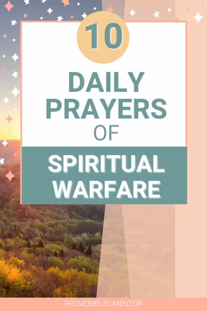 10 Daily Prayers of Spiritual Warfare to Stand Firm